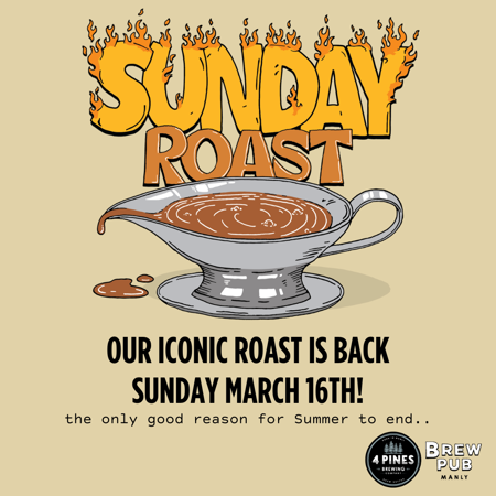 Roast is Back at 4 Pines Manly!