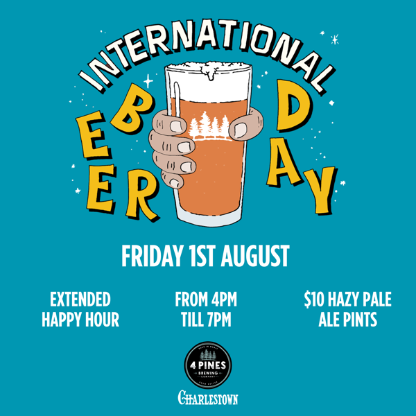 International Beer Day at 4 Pines Charlestown