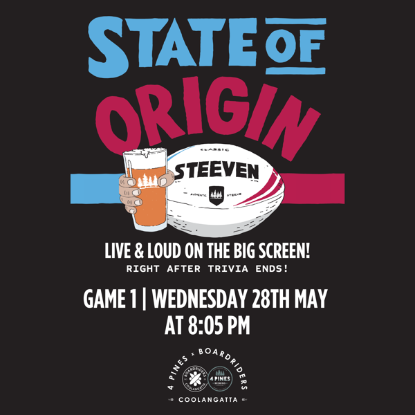 State of Origin Game 1 at 4 Pines Coolangatta! 🏉
