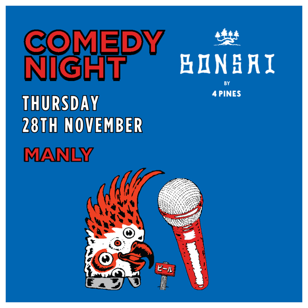 Comedy Night at 4 Pines Bonsai