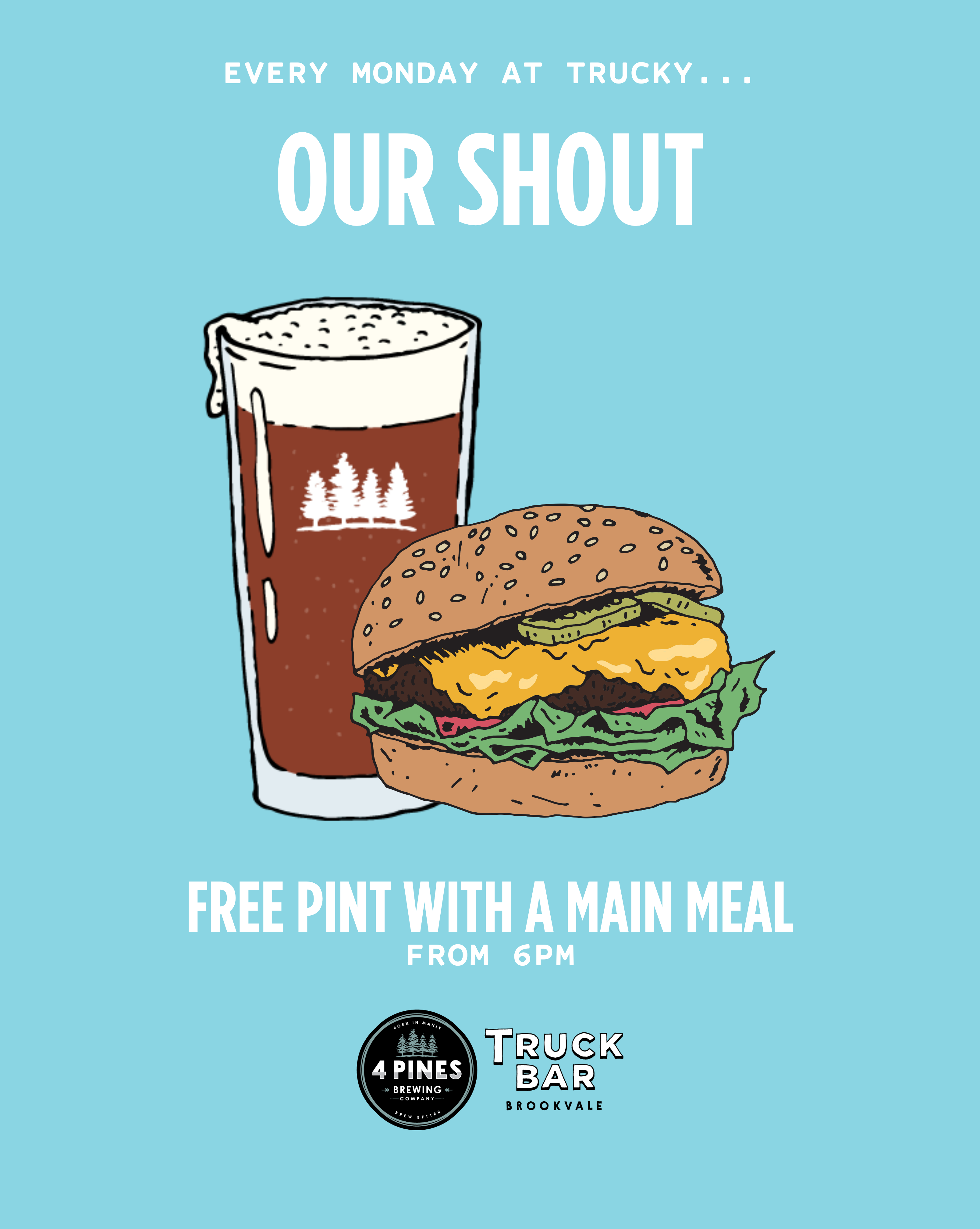 What's On - Monday - 4 Pines Truck Bar