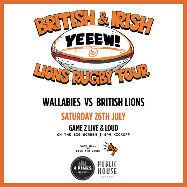 British & Irish Lions VS Wallabies Game 2 Live & Loud at Public House