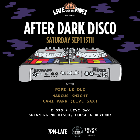 Live with the Pines - After Dark Disco 🪩