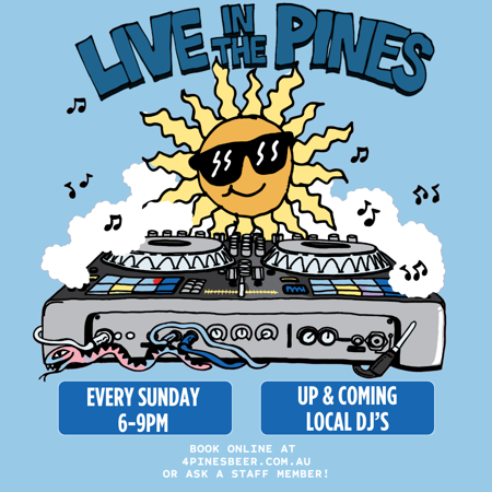 Live in the Pines Sunday DJ Sessions at 4 Pines Truck Bar