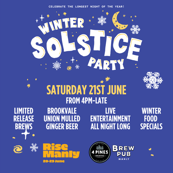 RISE Manly Winter Solstice Party at 4 Pines Manly 🌑💫