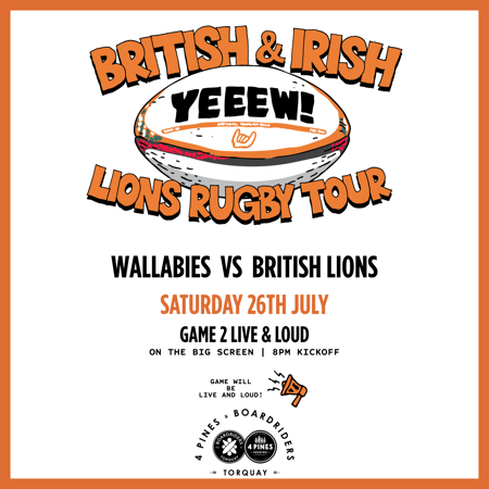 British & Irish Lions VS Wallabies Game 2 Live & Loud at 4 Pines Torquay
